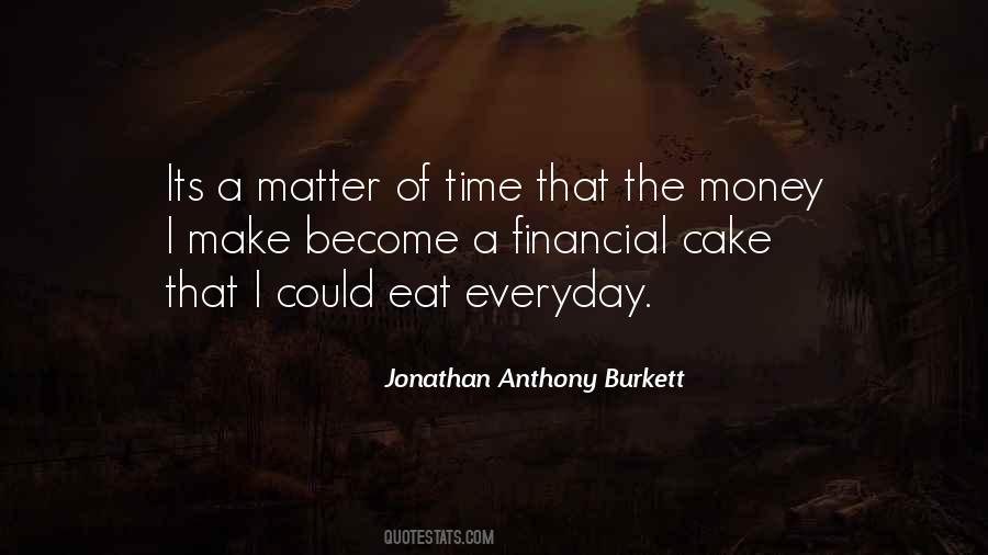 Jonathan Anthony Burkett Quotes #697239