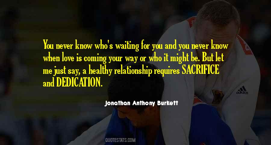 Jonathan Anthony Burkett Quotes #70106