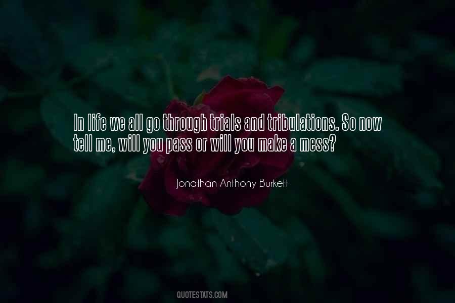 Jonathan Anthony Burkett Quotes #815983