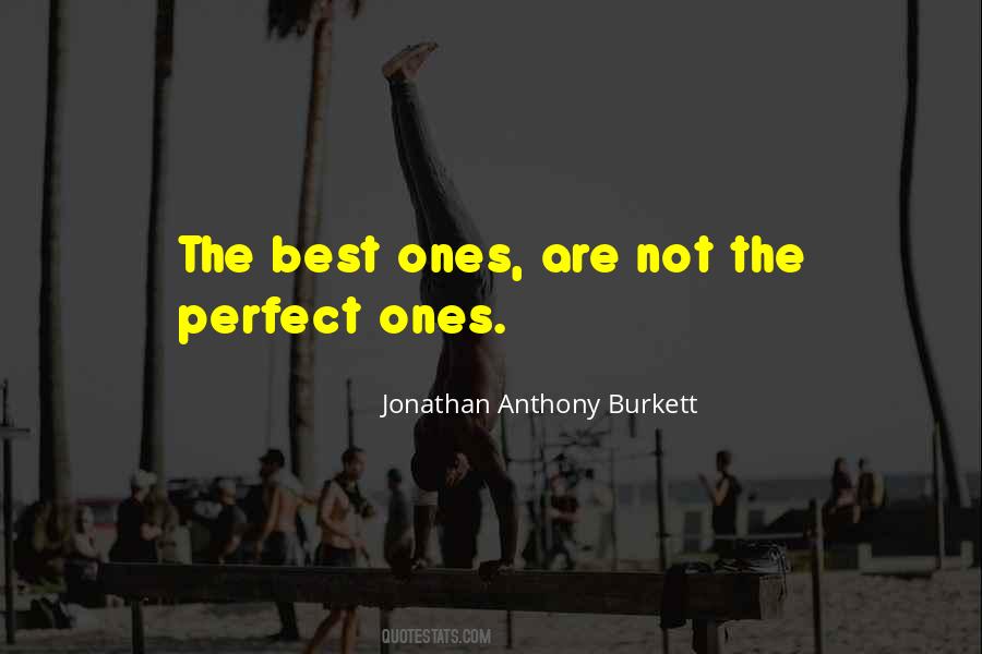 Jonathan Anthony Burkett Quotes #834236