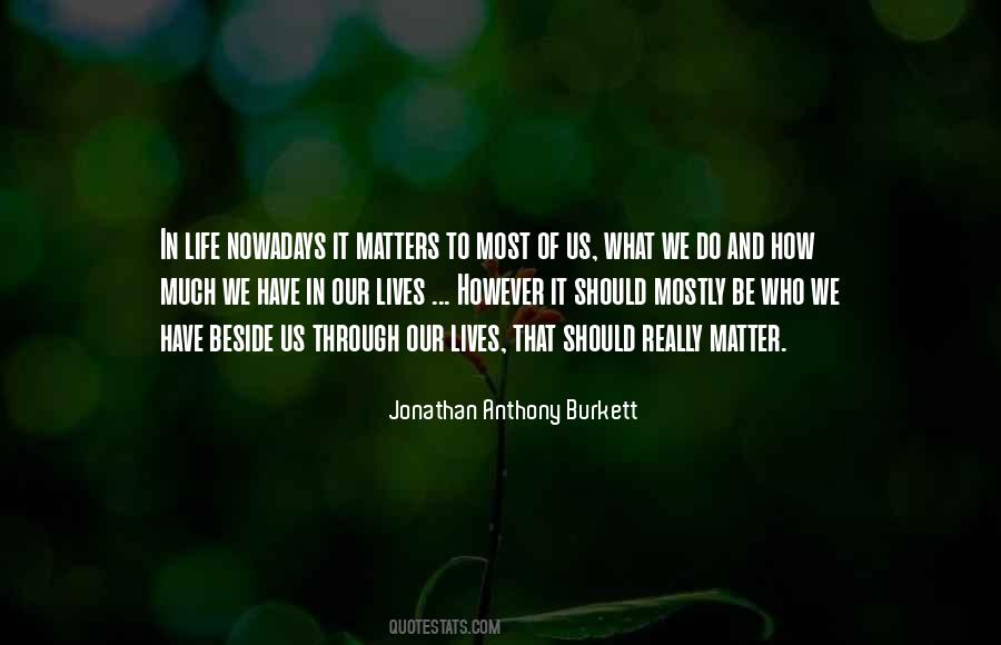 Jonathan Anthony Burkett Quotes #940339