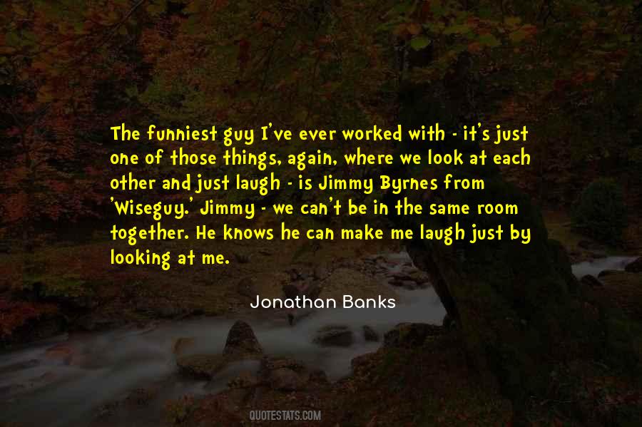 Jonathan Banks Quotes #1036366