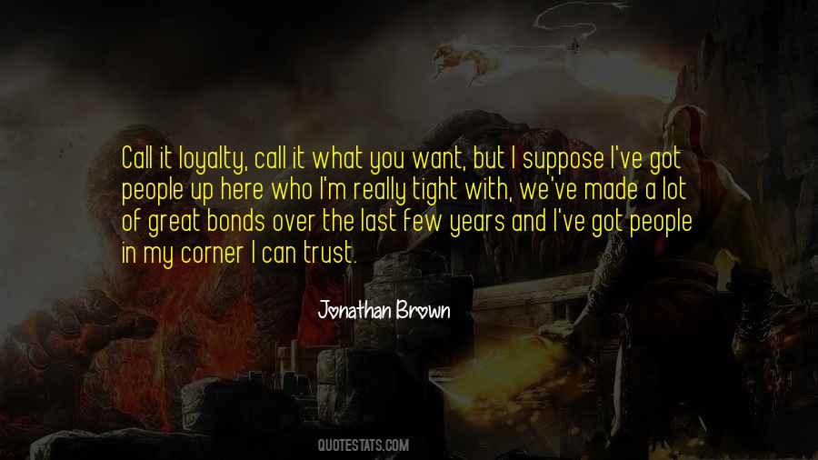 Jonathan Brown Quotes #1088937