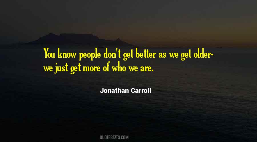 Jonathan Carroll Quotes #1101052