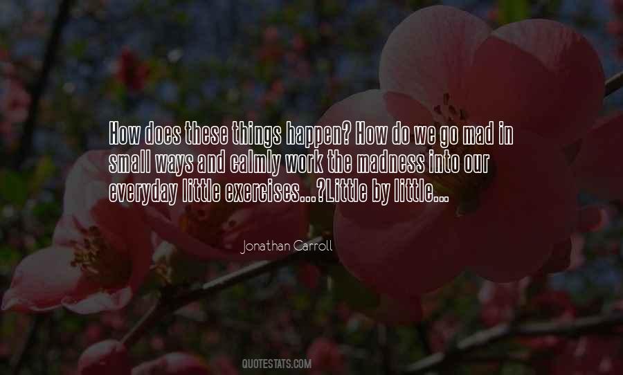 Jonathan Carroll Quotes #1531299