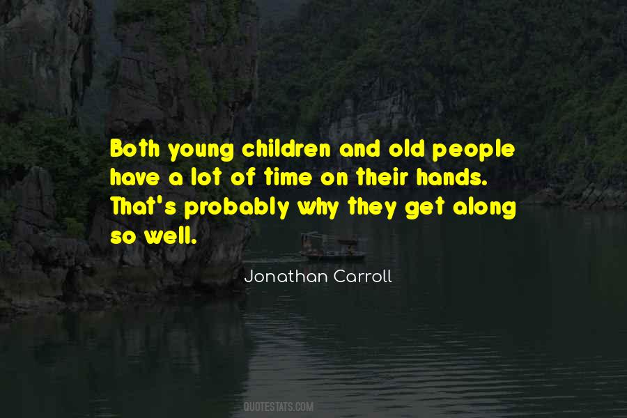 Jonathan Carroll Quotes #259966