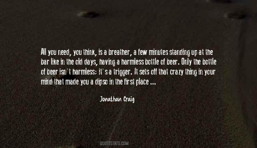 Jonathan Craig Quotes #1199880