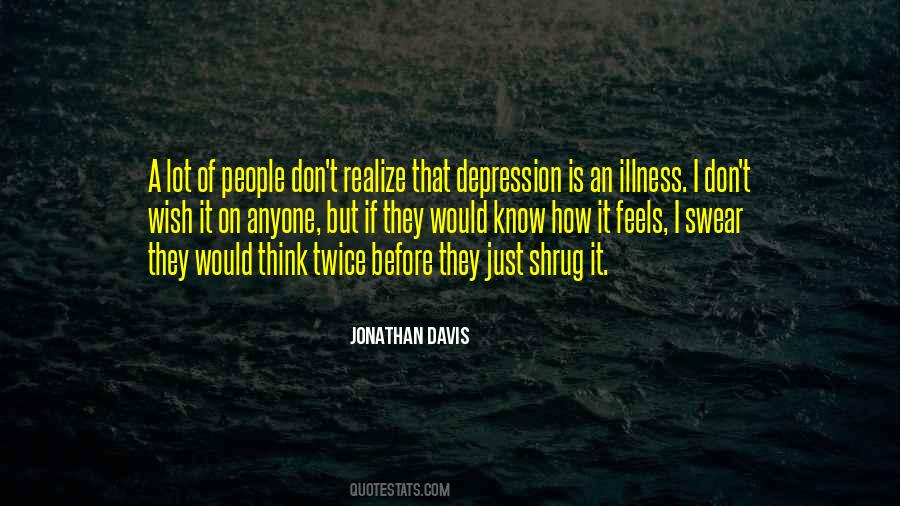 Jonathan Davis Quotes #543939