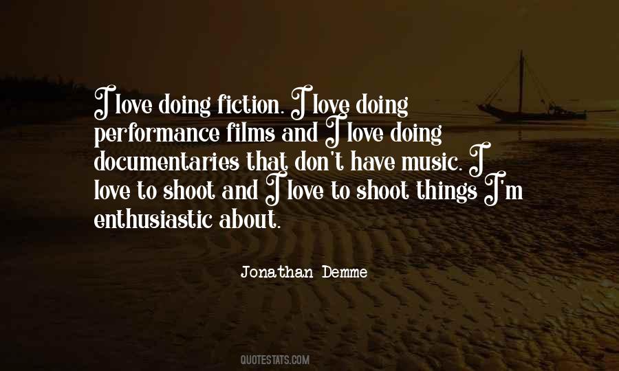 Jonathan Demme Quotes #799260