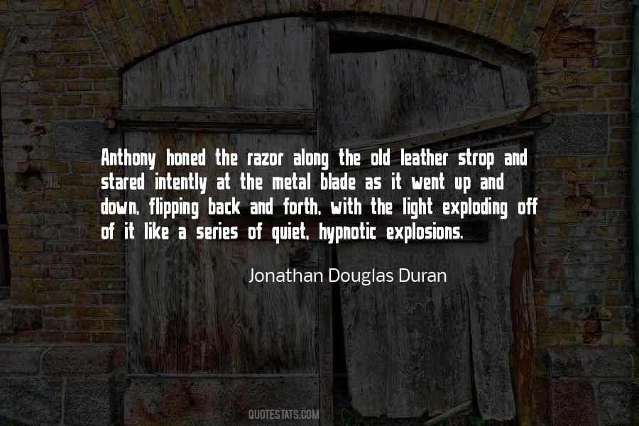 Jonathan Douglas Duran Quotes #1844443