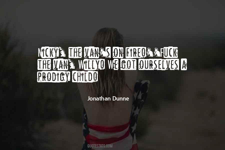 Jonathan Dunne Quotes #1181718