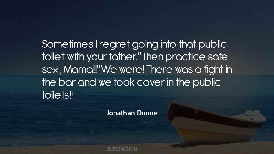Jonathan Dunne Quotes #1766972