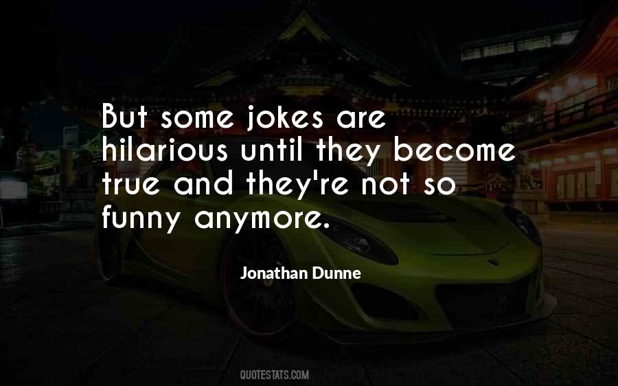 Jonathan Dunne Quotes #208280