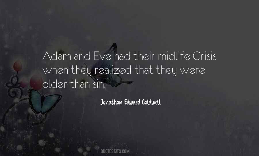 Jonathan Edward Caldwell Quotes #615123
