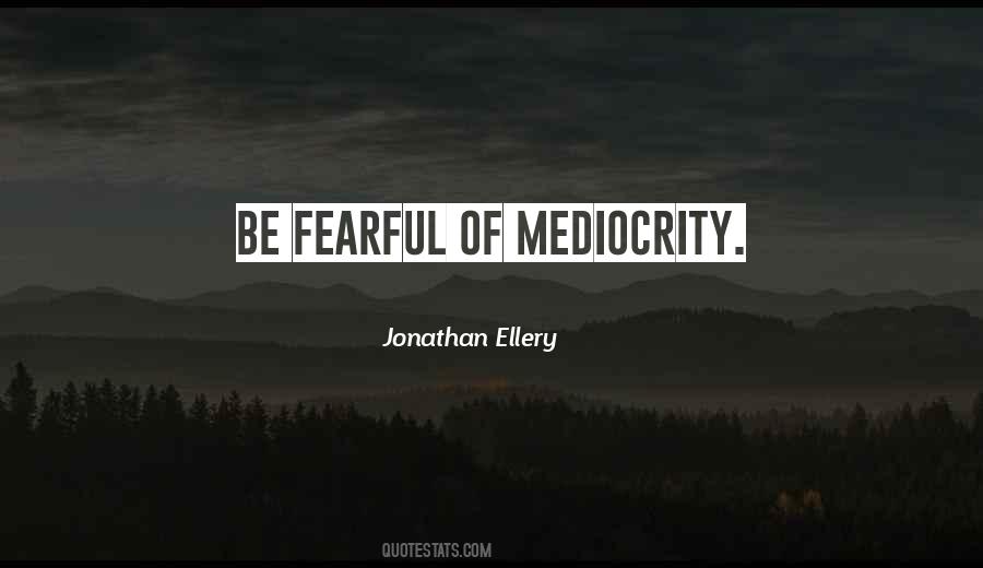 Jonathan Ellery Quotes #332258 Jonathan Ellery Quotes #332258