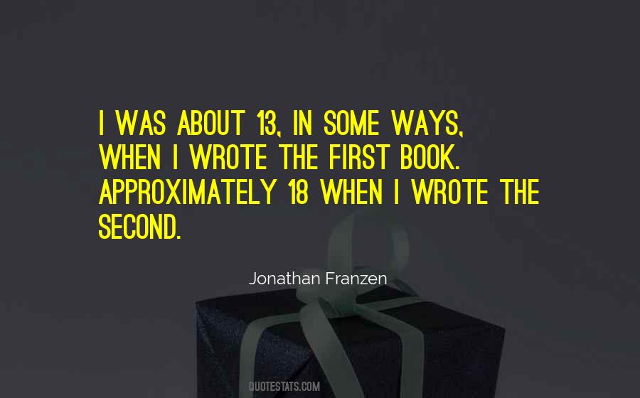 Jonathan Franzen Quotes #203511