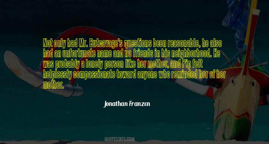 Jonathan Franzen Quotes #313355
