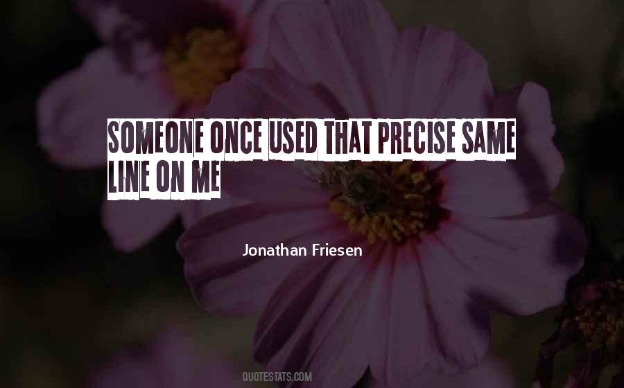 Jonathan Friesen Quotes #1049179