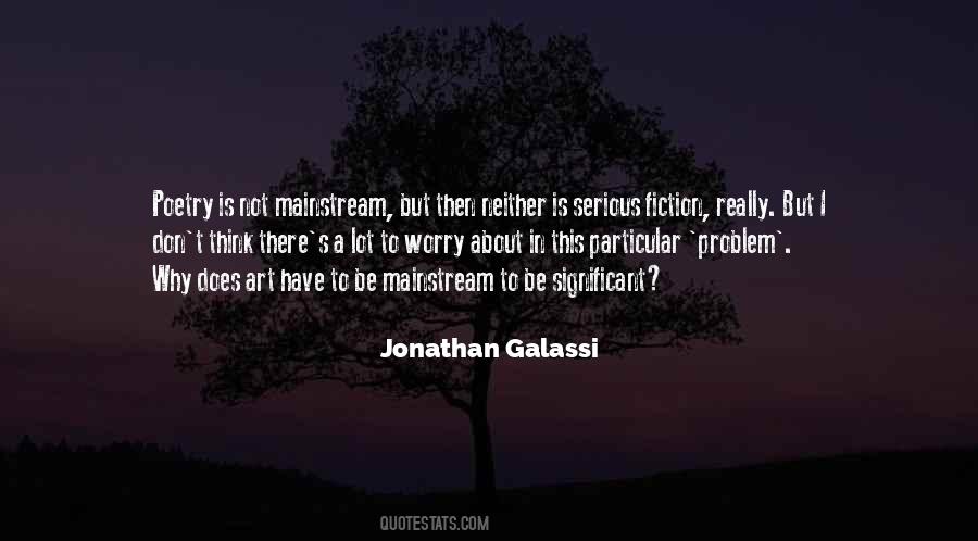 Jonathan Galassi Quotes #895959