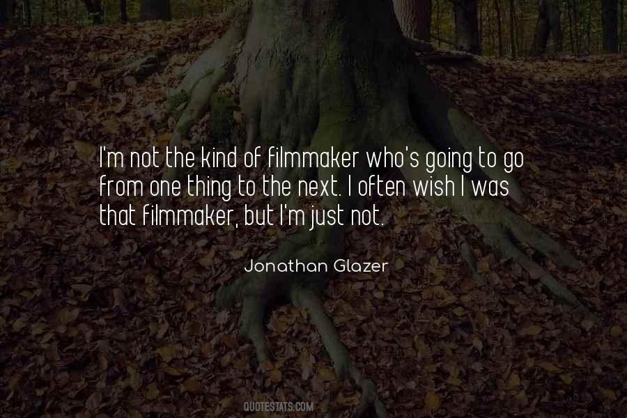 Jonathan Glazer Quotes #1385456