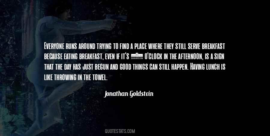 Jonathan Goldstein Quotes #1123791
