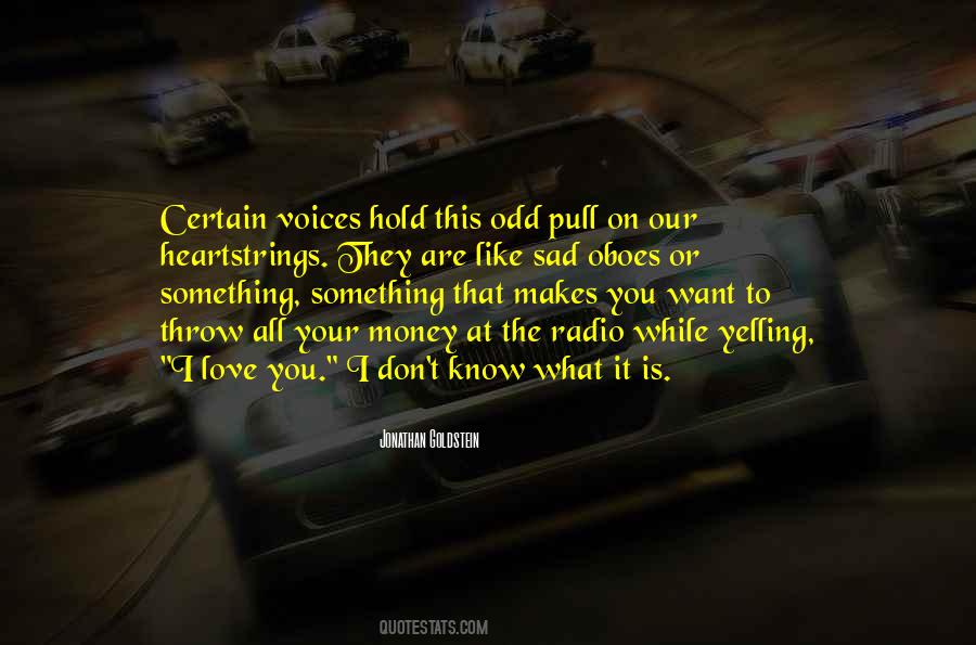 Jonathan Goldstein Quotes #1177024