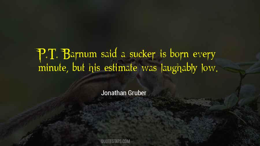 Jonathan Gruber Quotes #1659050