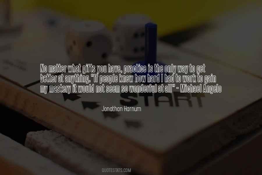 Jonathan Harnum Quotes #77445