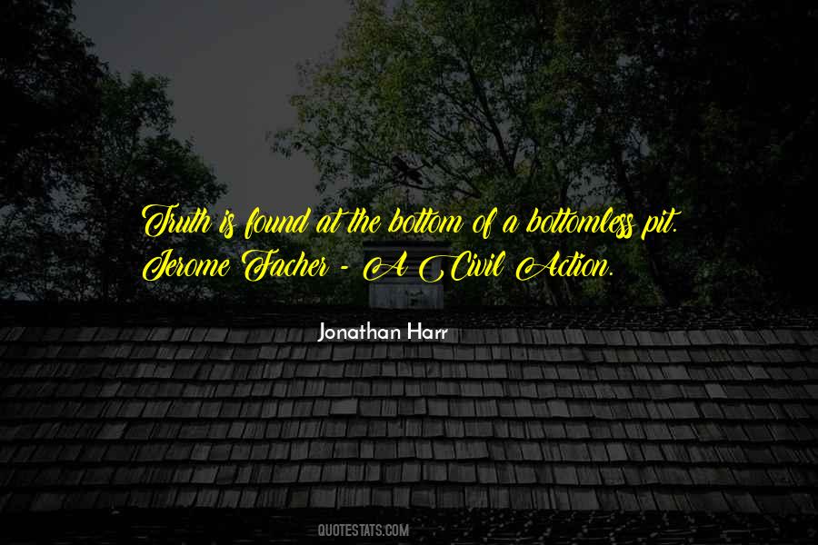 Jonathan Harr Quotes #729833