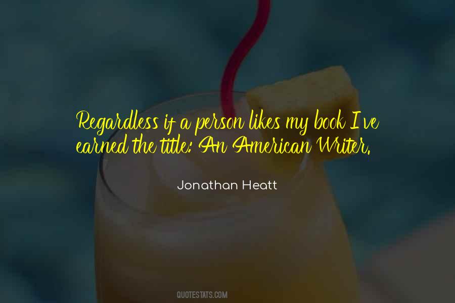 Jonathan Heatt Quotes #1433264