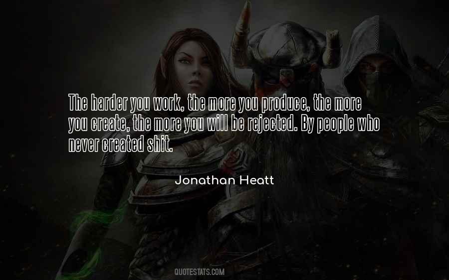 Jonathan Heatt Quotes #225987