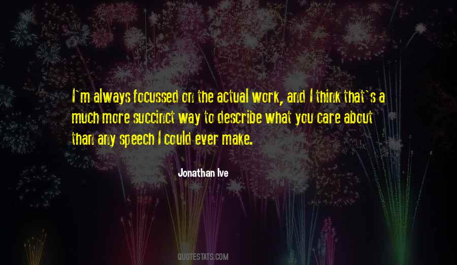 Jonathan Ive Quotes #1124726