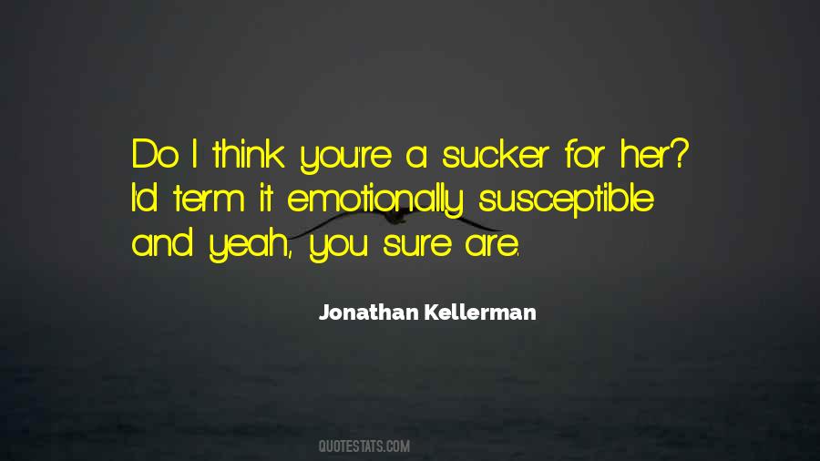 Jonathan Kellerman Quotes #1448137