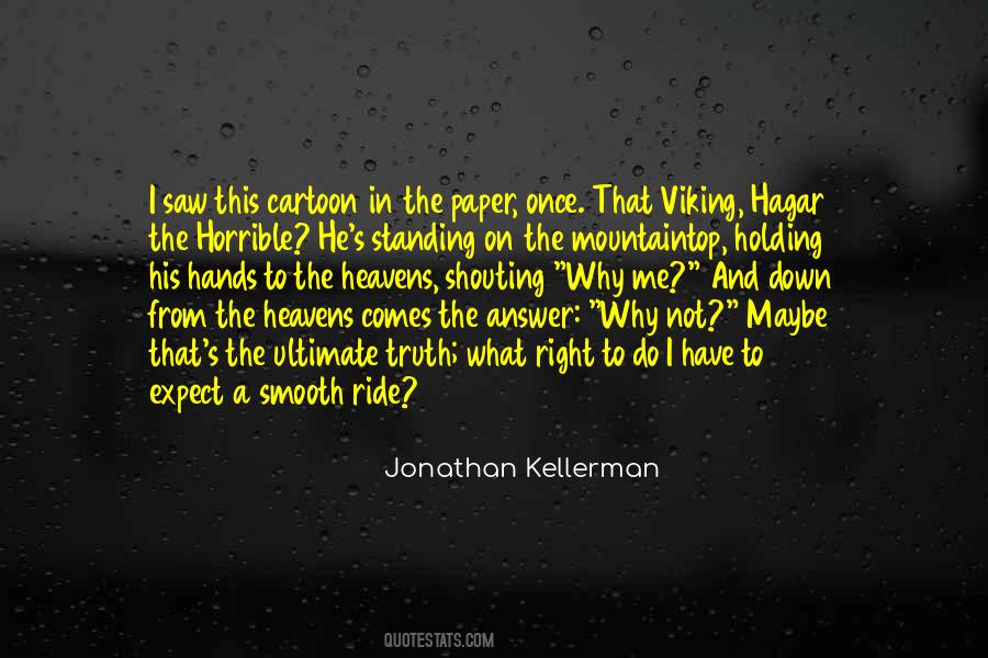 Jonathan Kellerman Quotes #1687955