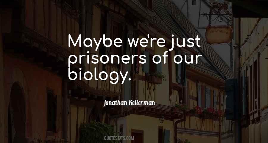 Jonathan Kellerman Quotes #280626