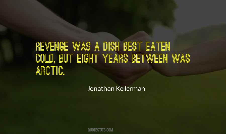 Jonathan Kellerman Quotes #917923