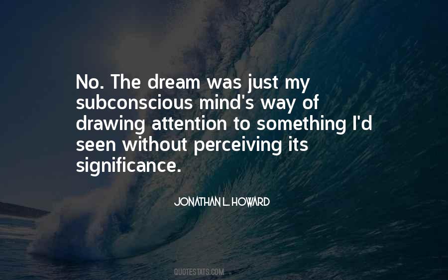 Jonathan L. Howard Quotes #1411202