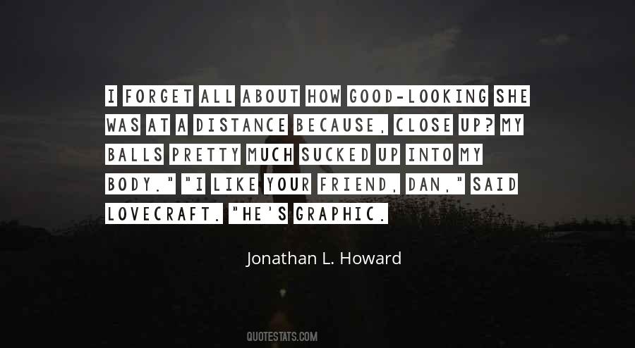 Jonathan L. Howard Quotes #1463942