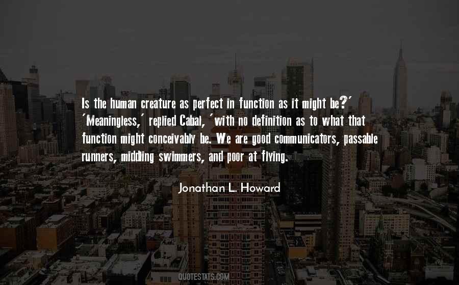 Jonathan L. Howard Quotes #149980