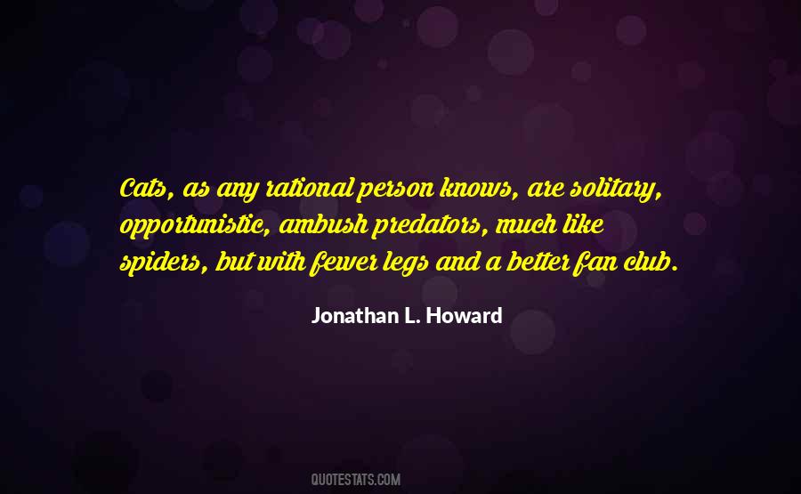 Jonathan L. Howard Quotes #1640423