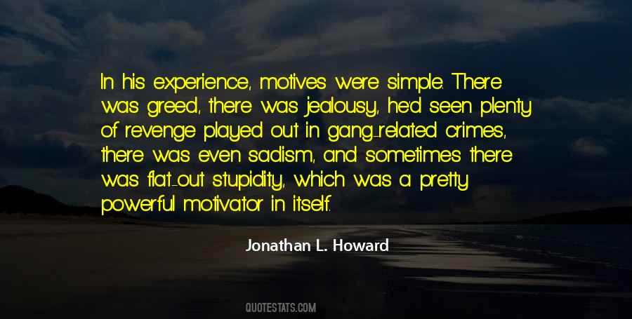 Jonathan L. Howard Quotes #1688449