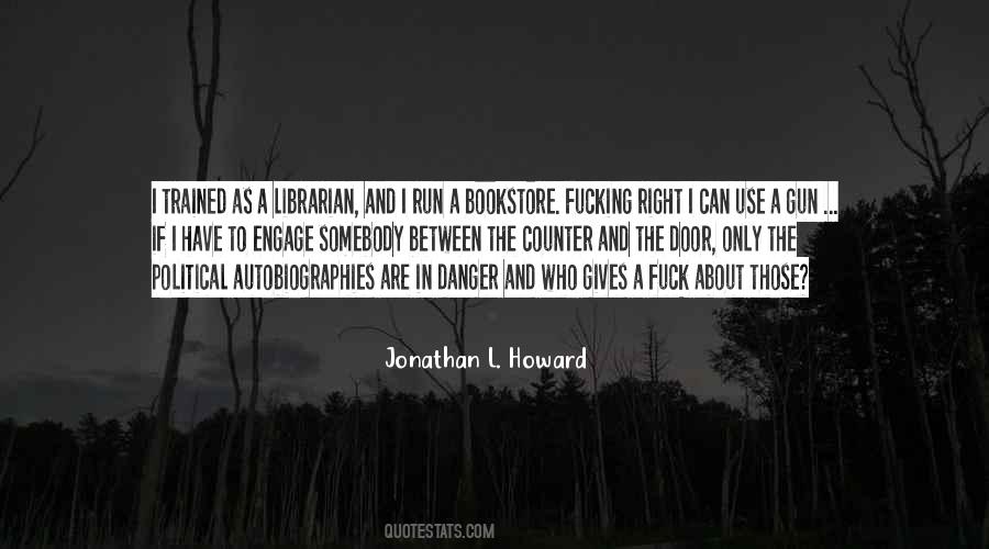 Jonathan L. Howard Quotes #314398
