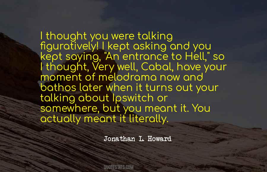 Jonathan L. Howard Quotes #694007