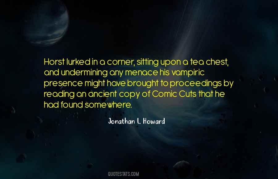 Jonathan L. Howard Quotes #829897