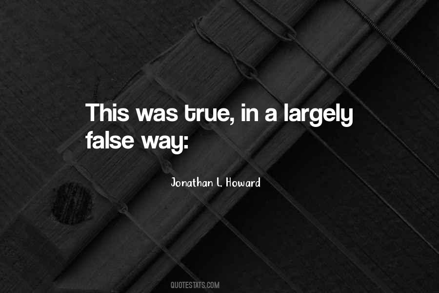 Jonathan L. Howard Quotes #971144