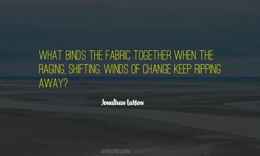 Jonathan Larson Quotes #222246