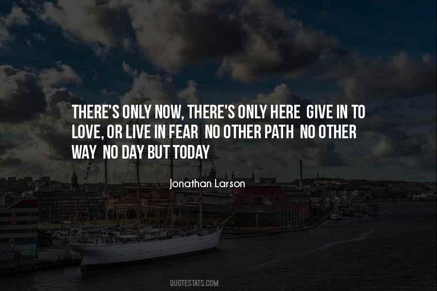 Jonathan Larson Quotes #414559