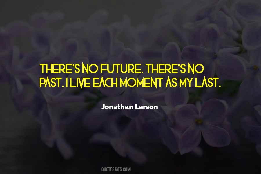 Jonathan Larson Quotes #501308