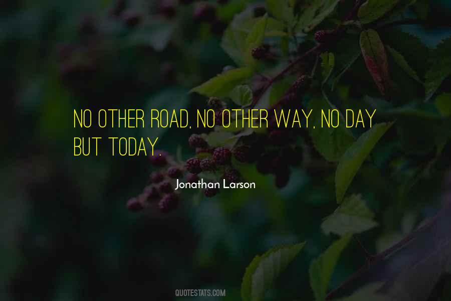 Jonathan Larson Quotes #732094