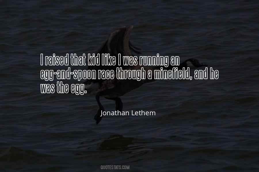 Jonathan Lethem Quotes #1838935